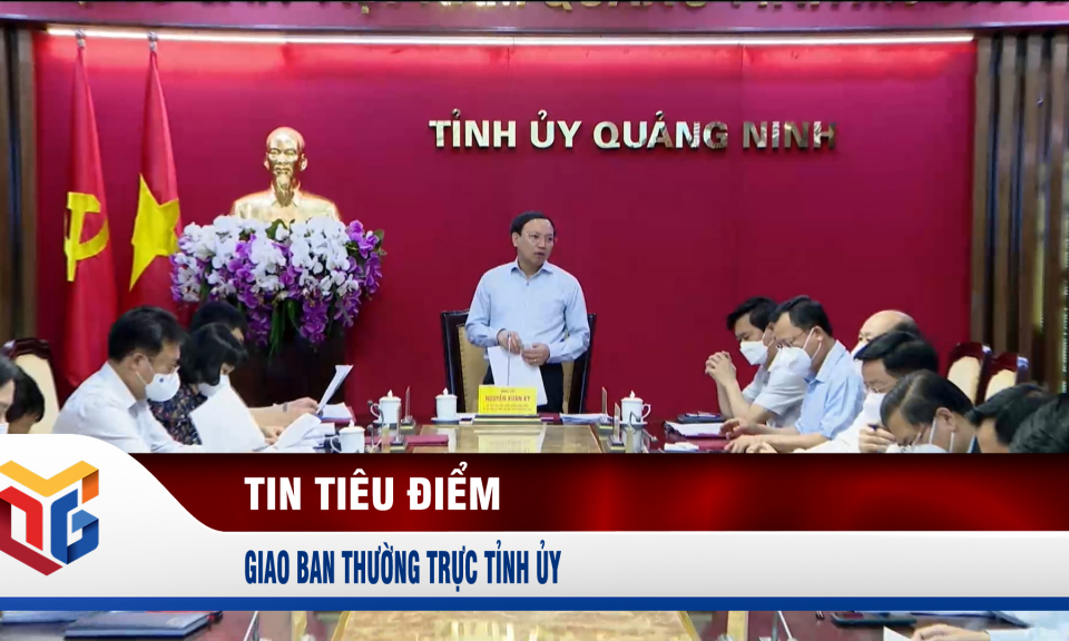 Giao ban Thường trực Tỉnh ủy