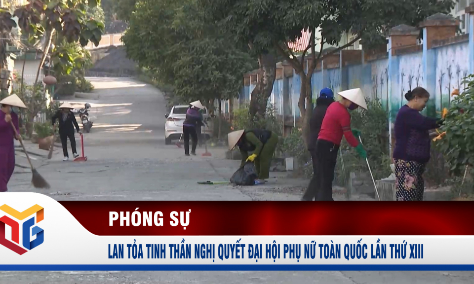 Lan tỏa tinh thần Nghị quyết Đại hội Phụ nữ toàn quốc lần thứ XIII