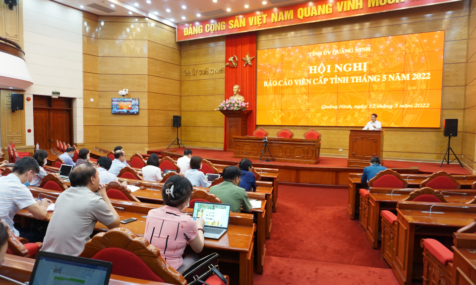 Hội nghị báo cáo viên cấp tỉnh tháng 5/2022
