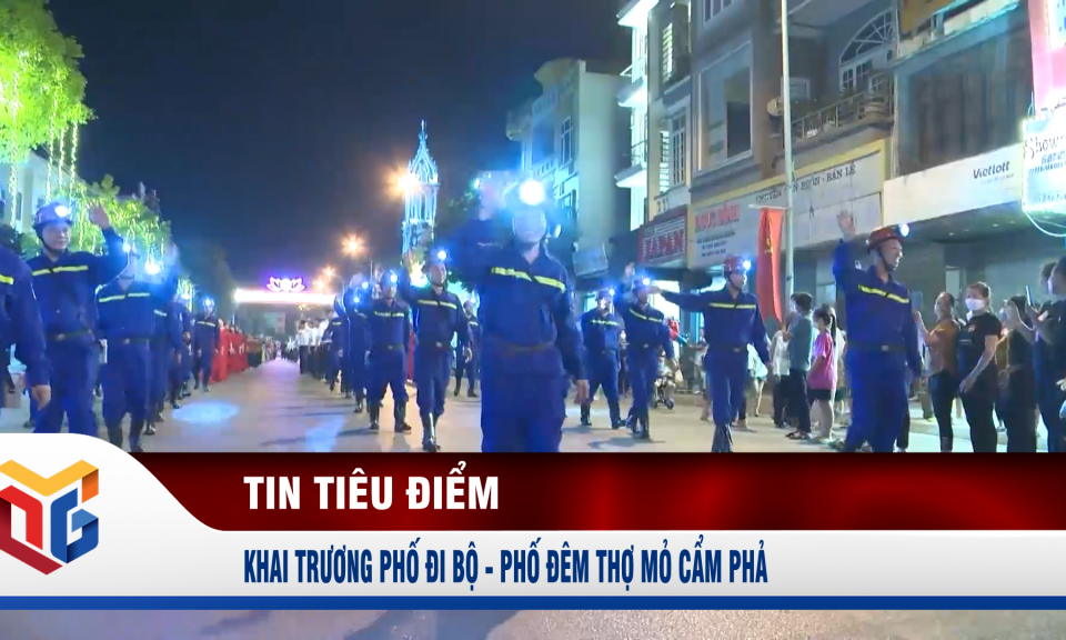 Khai trương phố đi bộ - Phố đêm thợ mỏ Cẩm Phả