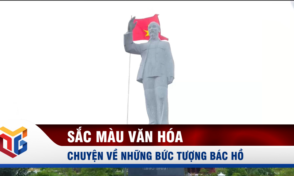 Chuyện về những bức tượng Bác Hồ