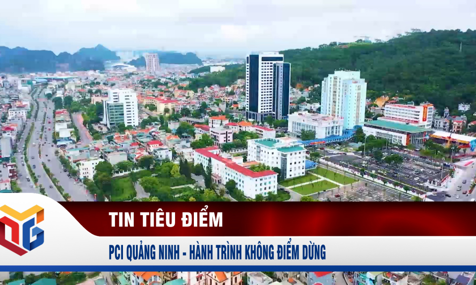 PCI Quảng Ninh - Hành trình không điểm dừng