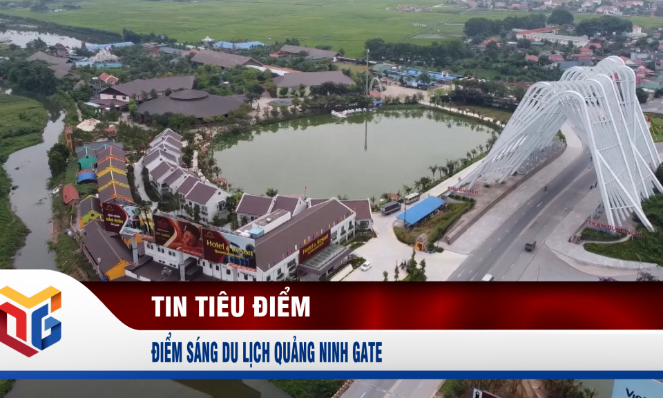 Điểm sáng du lịch Quảng Ninh Gate