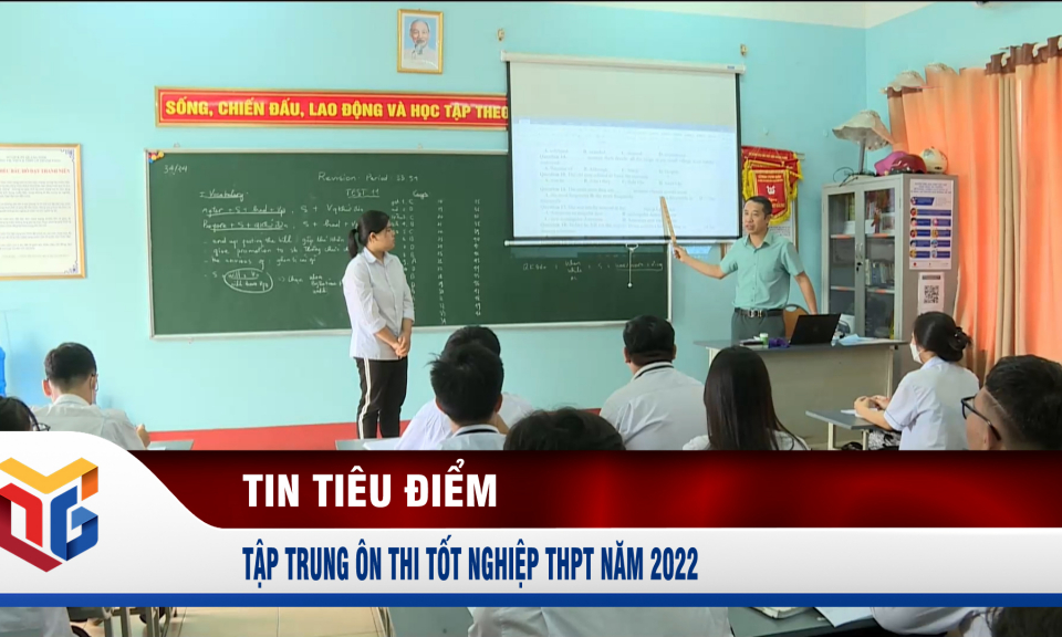 Tập trung ôn thi tốt nghiệp THPT năm 2022