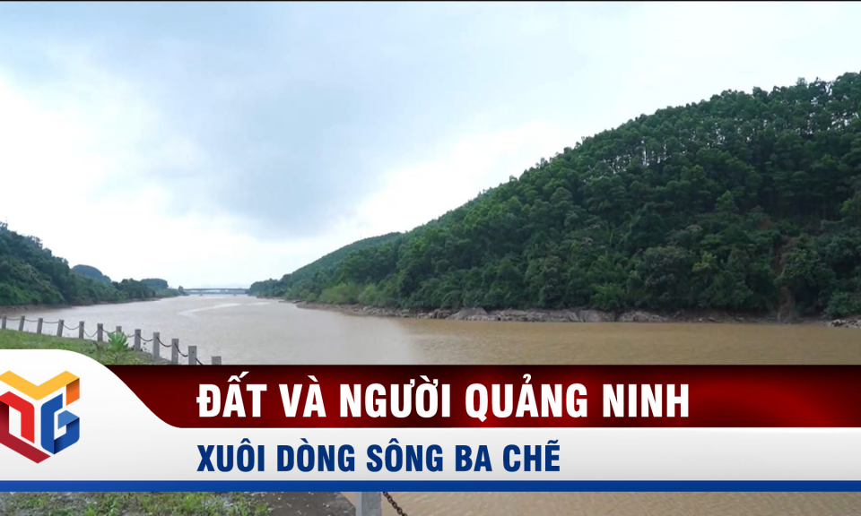 Xuôi dòng sông Ba Chẽ