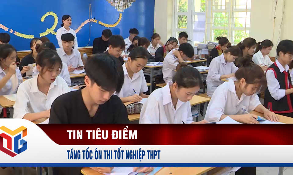 Tăng tốc ôn thi tốt nghiệp THPT