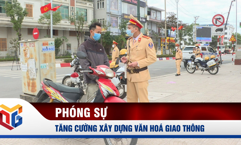 Tăng cường xây dựng văn hoá giao thông