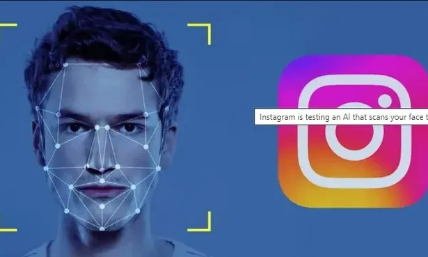 Instagram thử nghiệm xác minh tuổi người dùng bằng AI