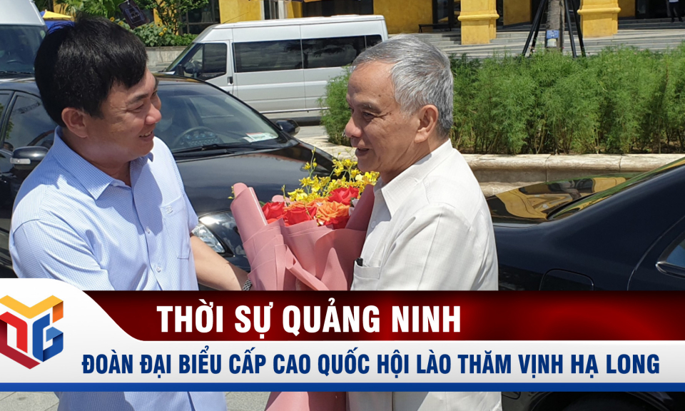 Đoàn Đại biểu cấp cao Quốc hội nước CHDCND Lào thăm Vịnh Hạ Long