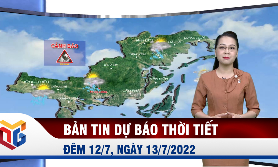 Bản tin dự báo thời tiết đêm 12, ngày 13/7/2022