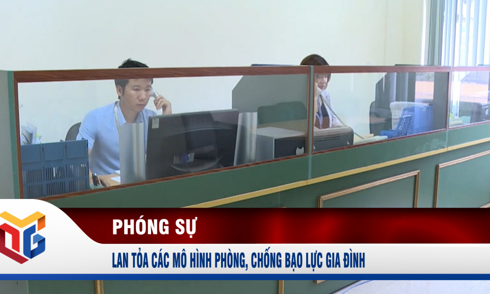 Lan tỏa các mô hình phòng, chống bạo lực gia đình