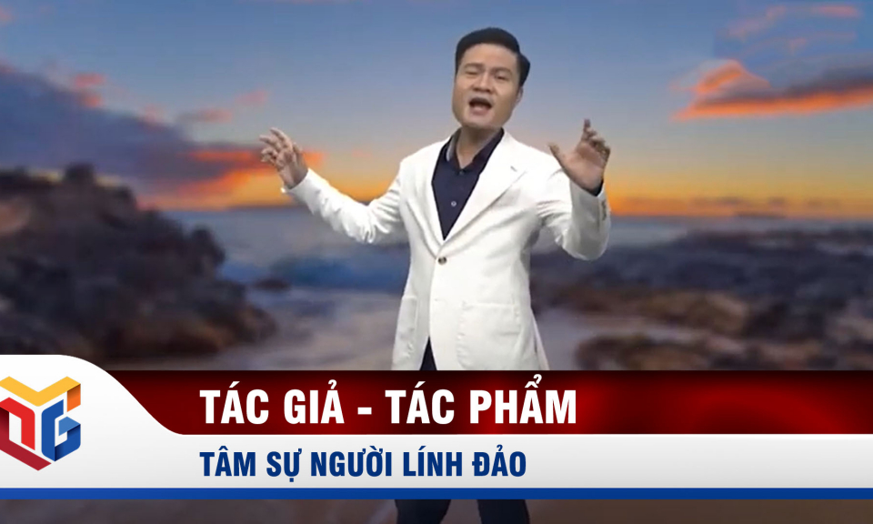 Tác giả - Tác phẩm: Tâm sự người lính đảo