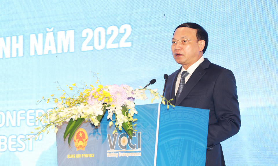 Toàn văn Bài phát biểu khai mạc hội nghị Xúc tiến đầu tư tỉnh Quảng Ninh 2022 của đồng chí Bí thư Tỉnh ủy Nguyễn Xuân Ký