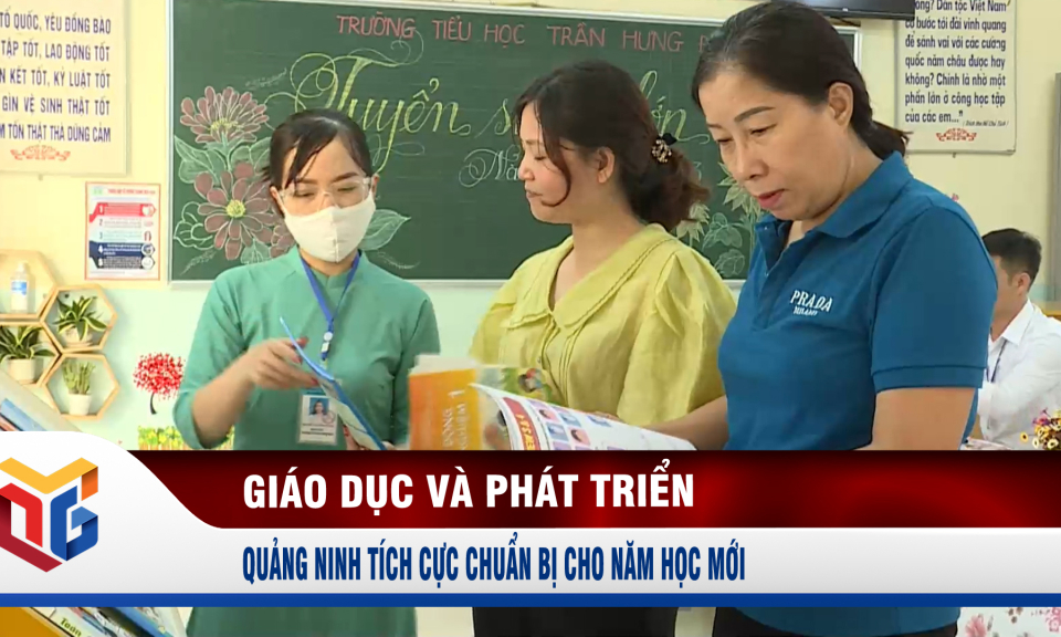 Quảng Ninh tích cực chuẩn bị cho năm học mới