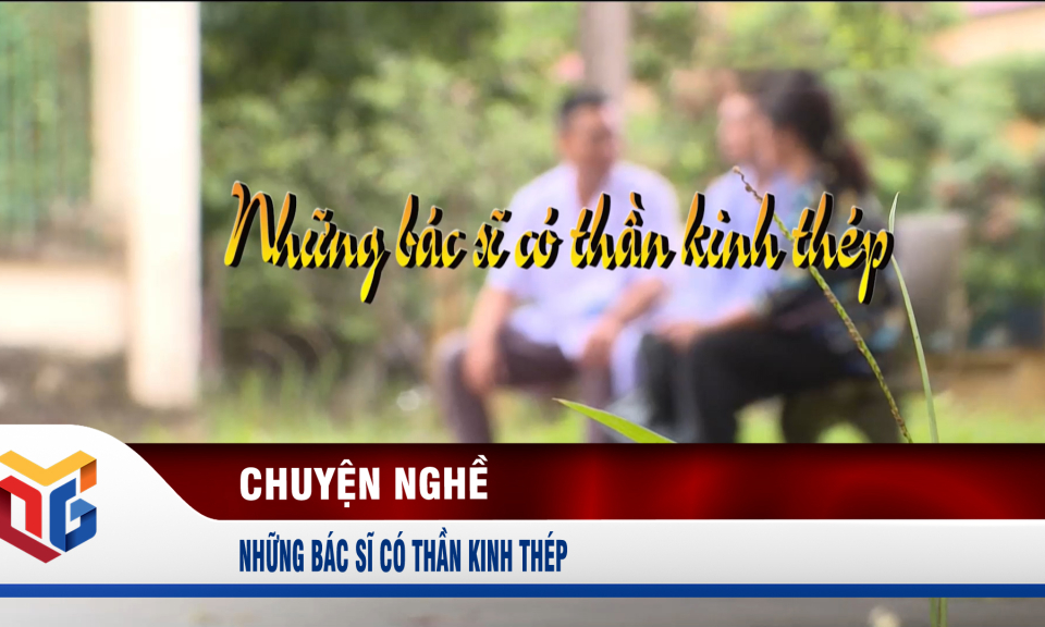 Những bác sĩ có thần kinh thép