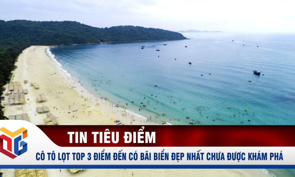 Cô Tô lọt top 3 điểm đến có bãi biển đẹp nhất chưa được khám phá