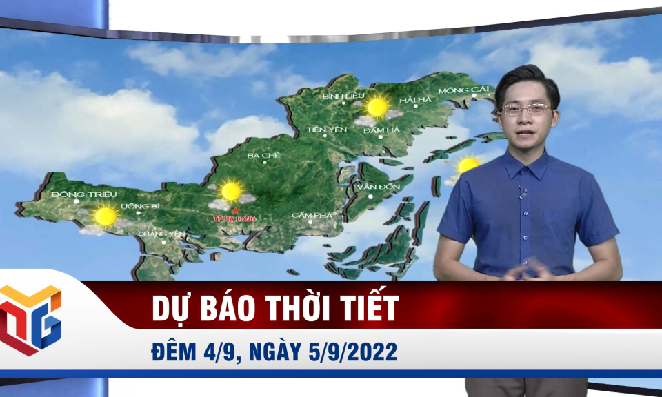 Dự báo thời tiết đêm 4, ngày 5/9/2022