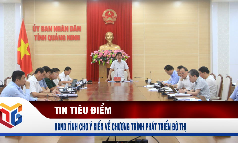 UBND tỉnh cho ý kiến về Chương trình phát triển đô thị