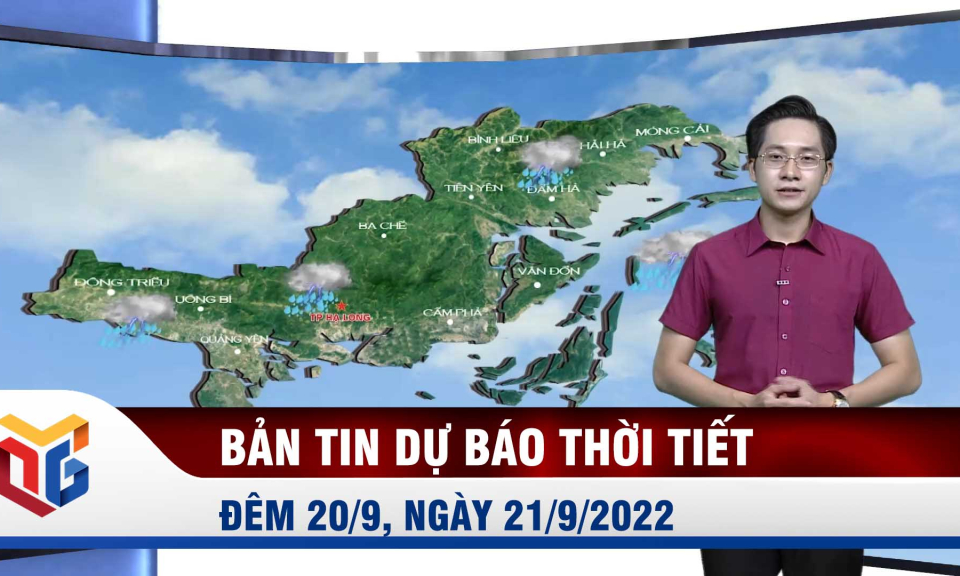 Bản tin dự báo thời tiết đêm 20, ngày 21/9/2022