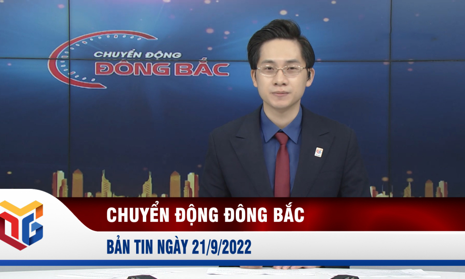 Chuyển động Đông Bắc ngày 21/9/2022