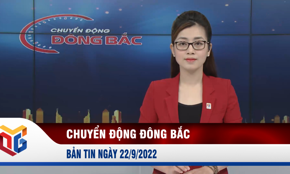 Chuyển động Đông Bắc ngày 22/9/2022