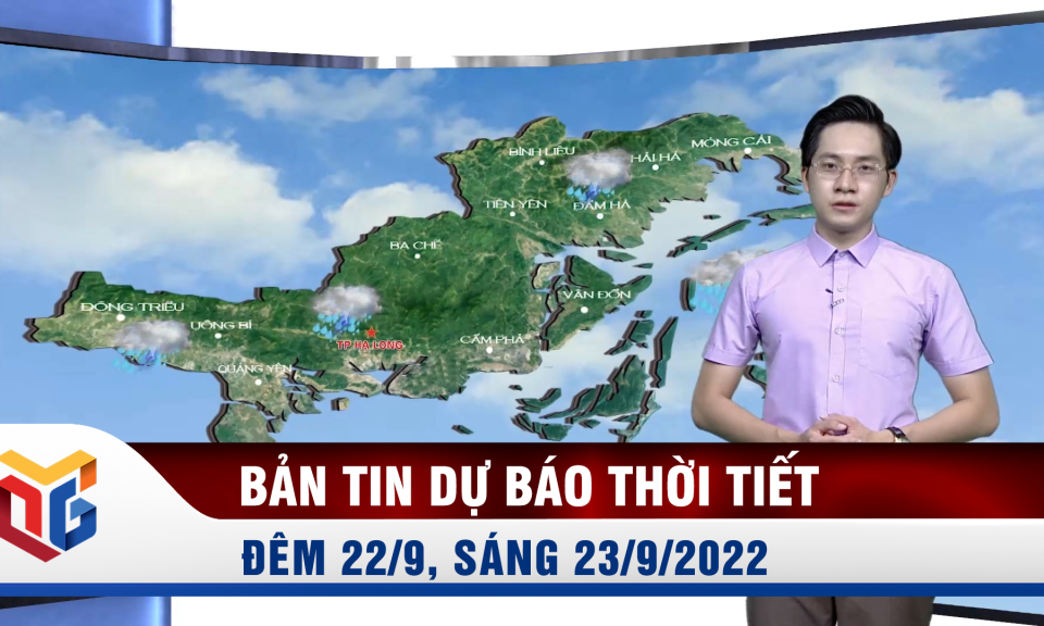 Bản tin dự báo thời tiết đêm 22, ngày 23/9/2022