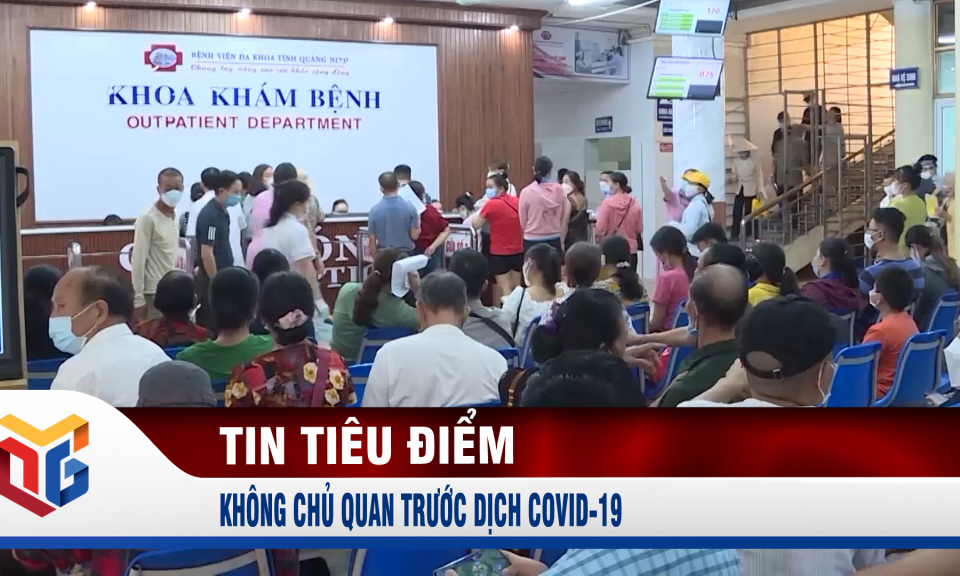 Không chủ quan trước dịch Covid-19