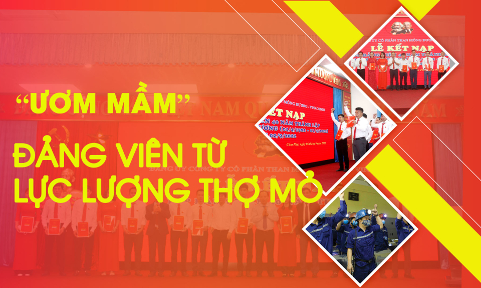 “Ươm mầm” đảng viên từ lực lượng thợ mỏ