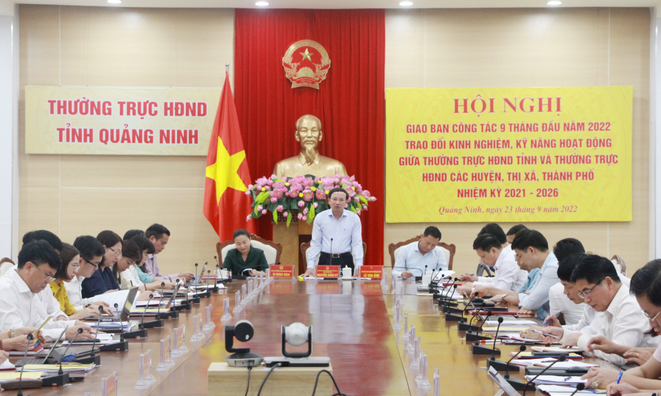 Thường trực HĐND tỉnh và các địa phương giao ban công tác 9 tháng