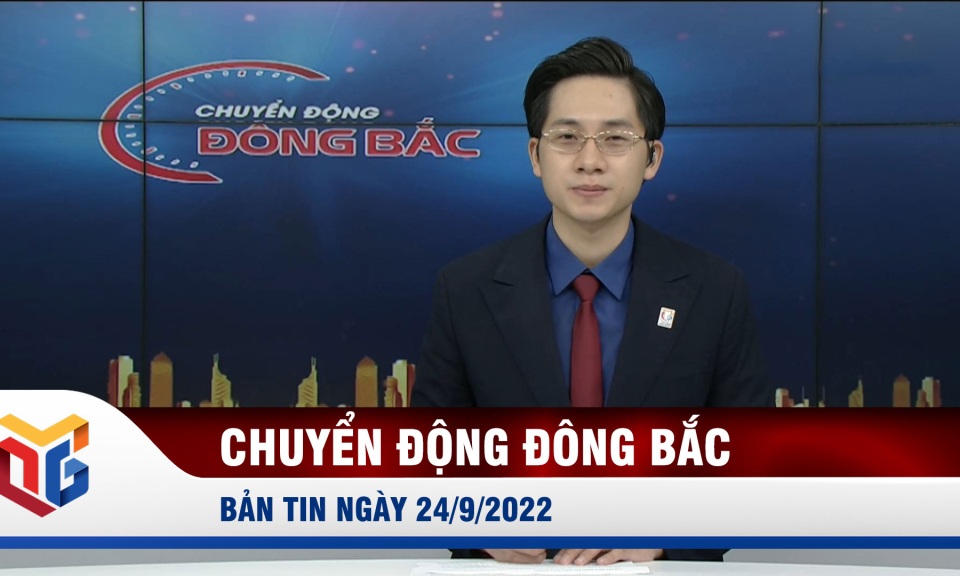 Chuyển động Đông Bắc ngày 24/9/2022