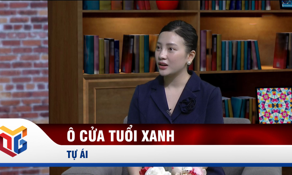 Ô cửa tuổi xanh: Tự ái