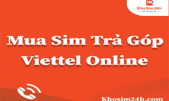 6 bước mua sim trả góp Viettel online cực đơn giản