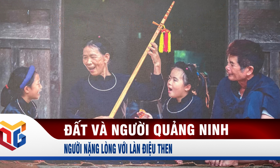 Người nặng lòng với làn điệu Then