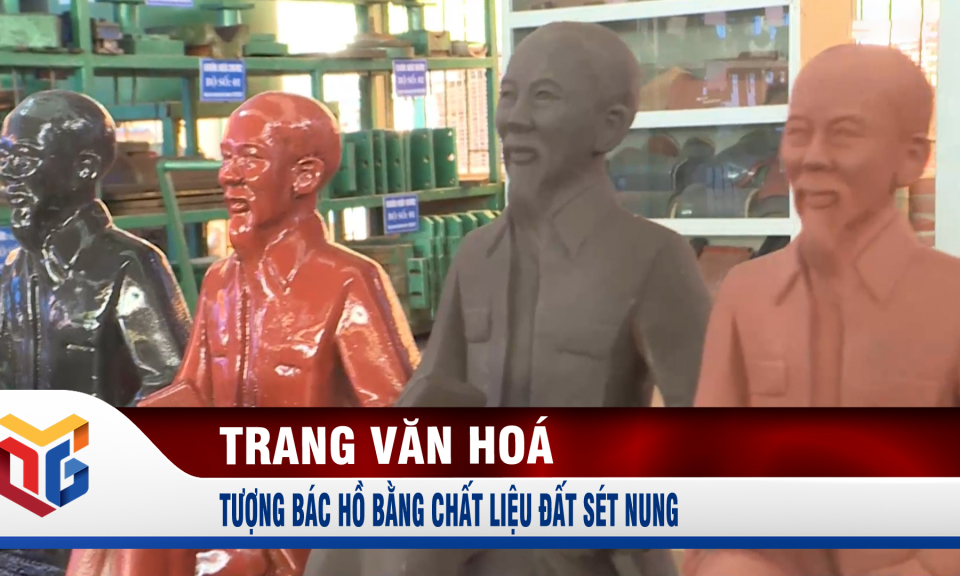 Tượng Bác Hồ bằng chất liệu đất sét nung