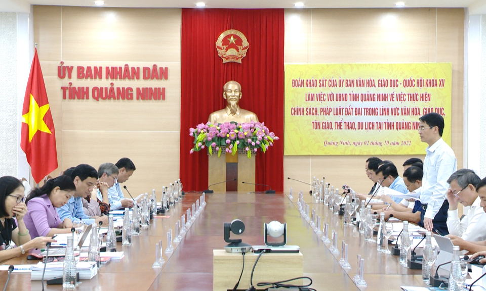 Đoàn khảo sát Ủy ban Văn hóa, Giáo dục của Quốc hội làm việc với tỉnh Quảng Ninh