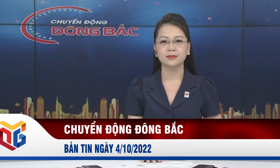 Chuyển động Đông Bắc ngày 4/10/2022