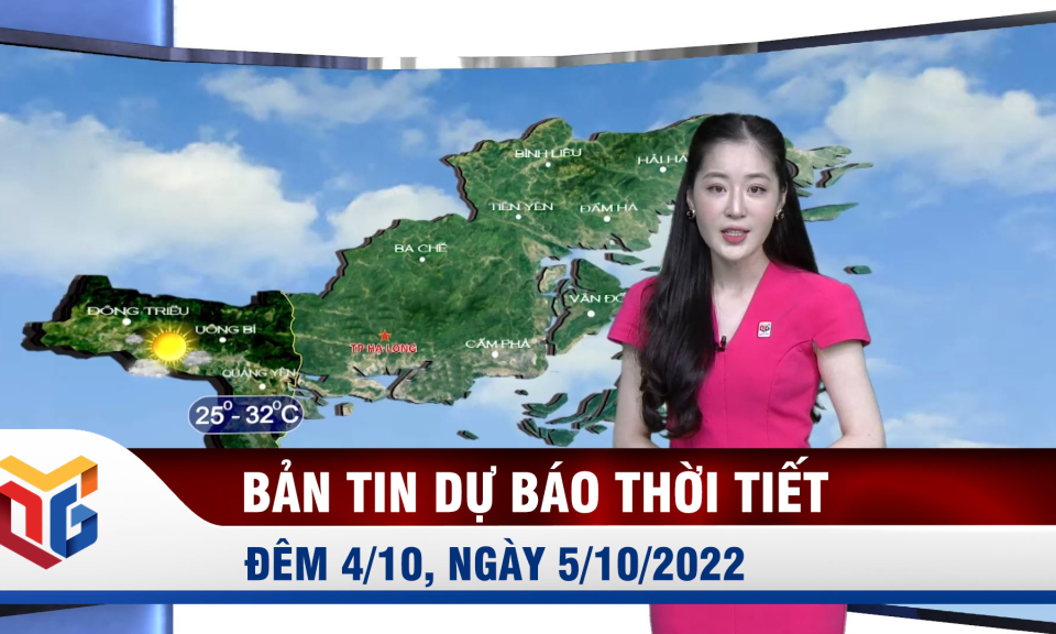 Bản tin dự báo thời tiết đêm 4/10, ngày 5/10/2022