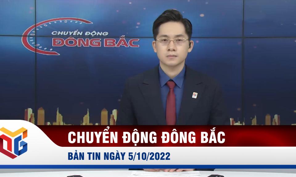 Chuyển động Đông Bắc ngày 5/10/2022