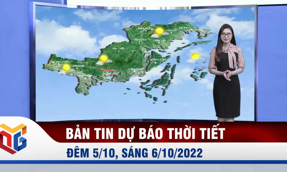 Bản tin dự báo thời tiết đêm 5, ngày 6/10/2022