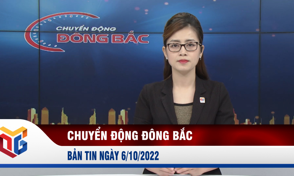 Chuyển động Đông Bắc ngày 6/10/2022