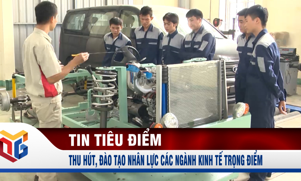 Thu hút, đào tạo nhân lực các ngành kinh tế trọng điểm