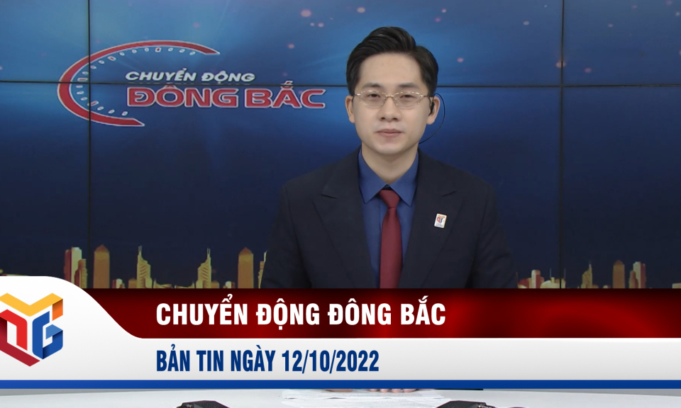 Chuyển động Đông Bắc ngày 12/10/2022