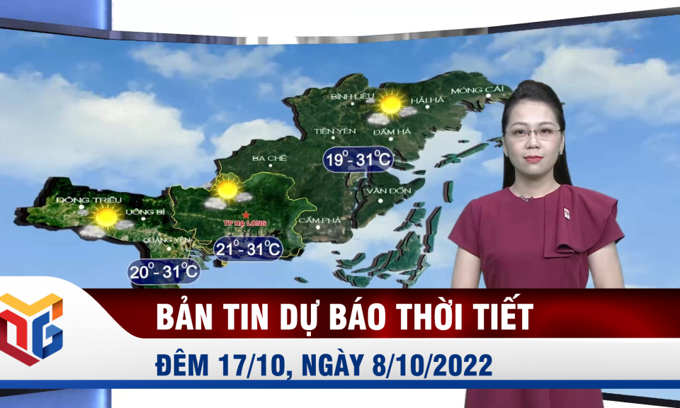 Bản tin dự báo thời tiết đêm 17, ngày 18/10/2022