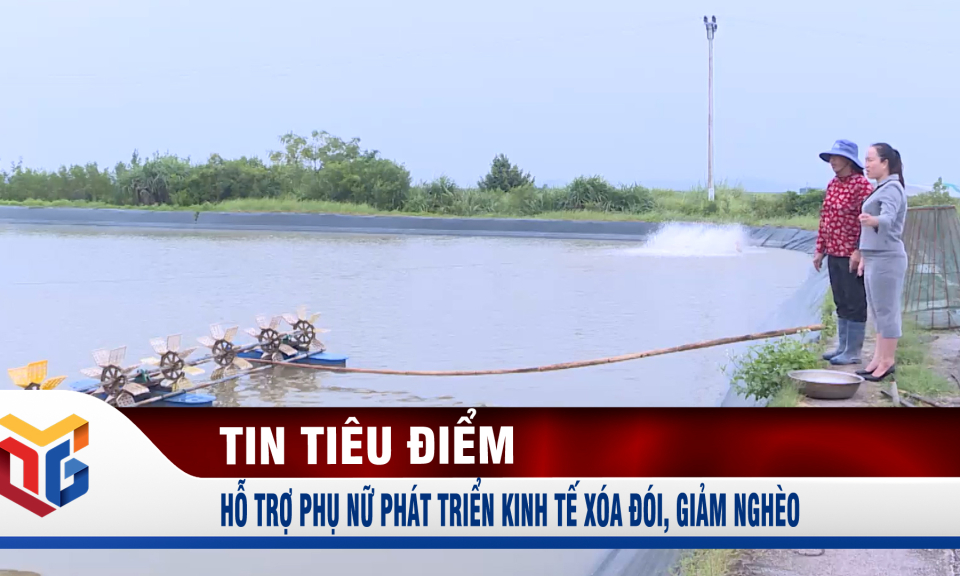 Hỗ trợ phụ nữ phát triển kinh tế xóa đói, giảm nghèo