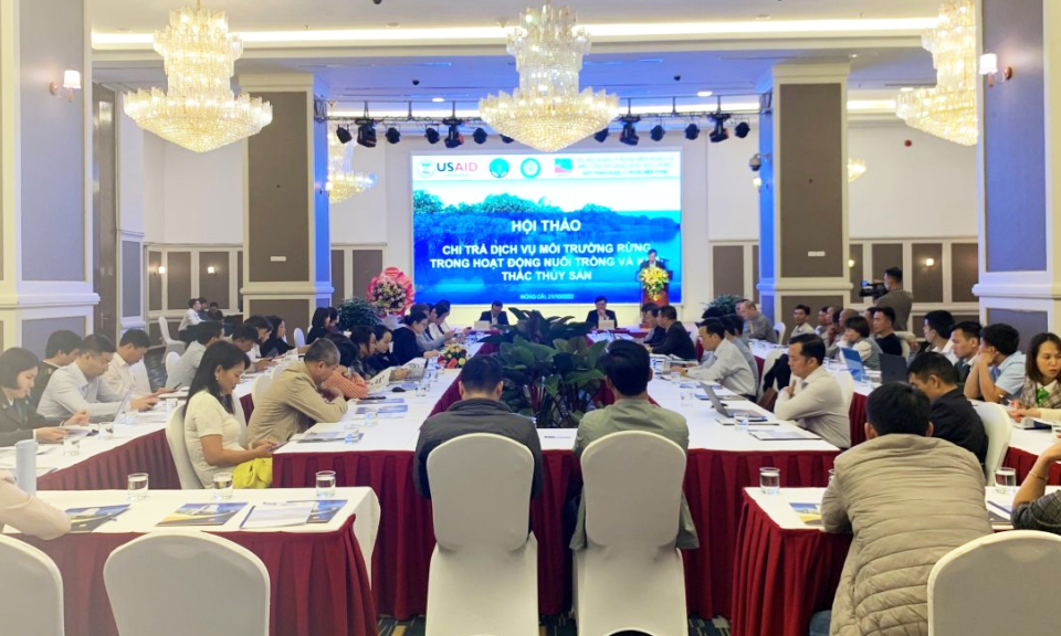 Hội thảo chi trả dịch vụ môi trường rừng trong hoạt động nuôi trồng và khai thác thủy sản