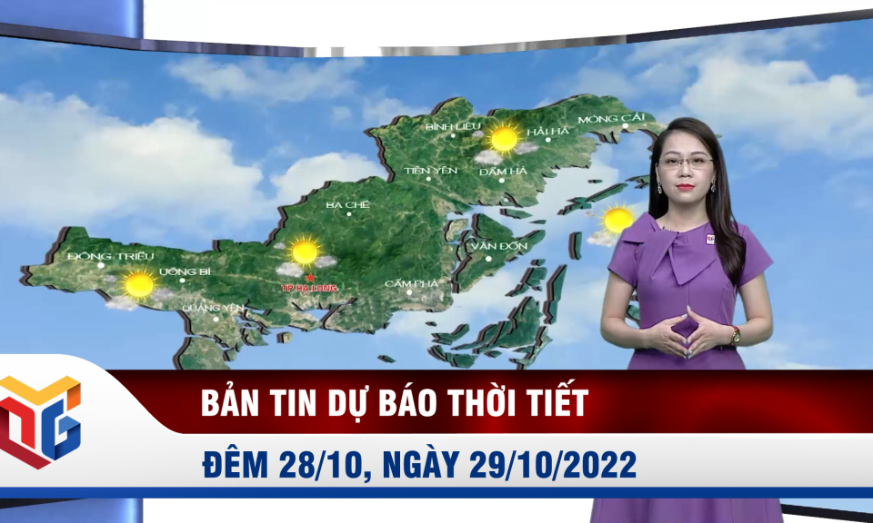 Bản tin dự báo thời tiết đêm 28, ngày 29/10/2022