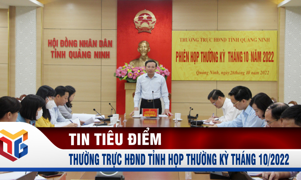 Thường trực HĐND tỉnh họp thường kỳ tháng 10/2022