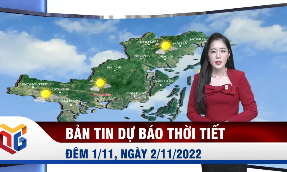 Bản tin dự báo thời tiết đêm 1, ngày 2/11/2022