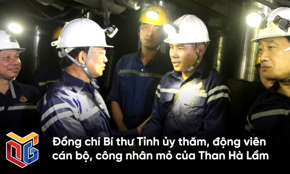 Đồng chí Bí thư Tỉnh ủy thăm, động viên cán bộ, công nhân mỏ của Than Hà Lầm