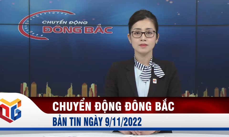 Chuyển động Đông Bắc ngày 9/11/2022